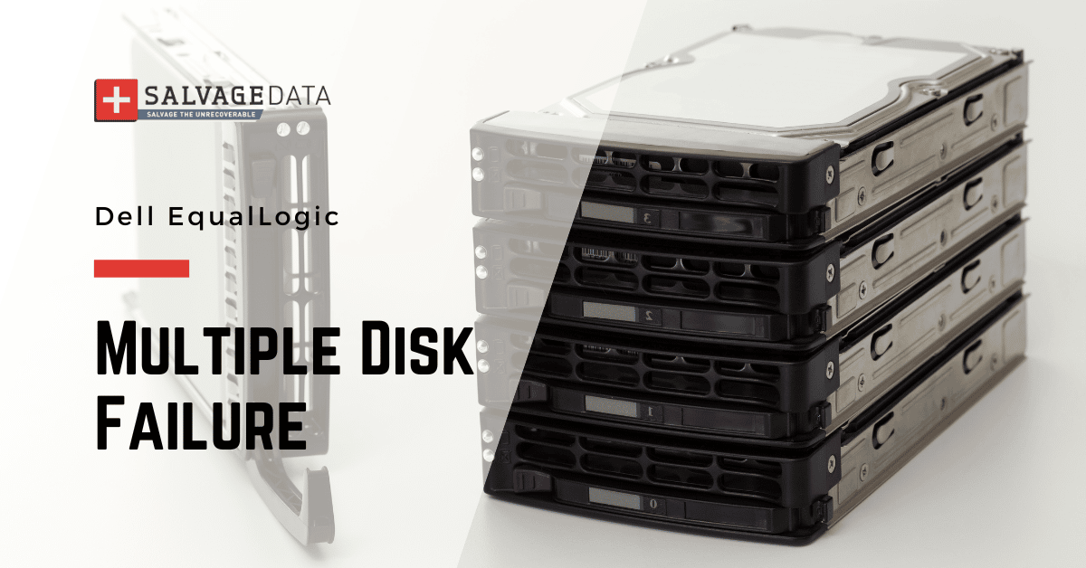 Dell EqualLogic Multiple Disk Failure What to do SalvageData